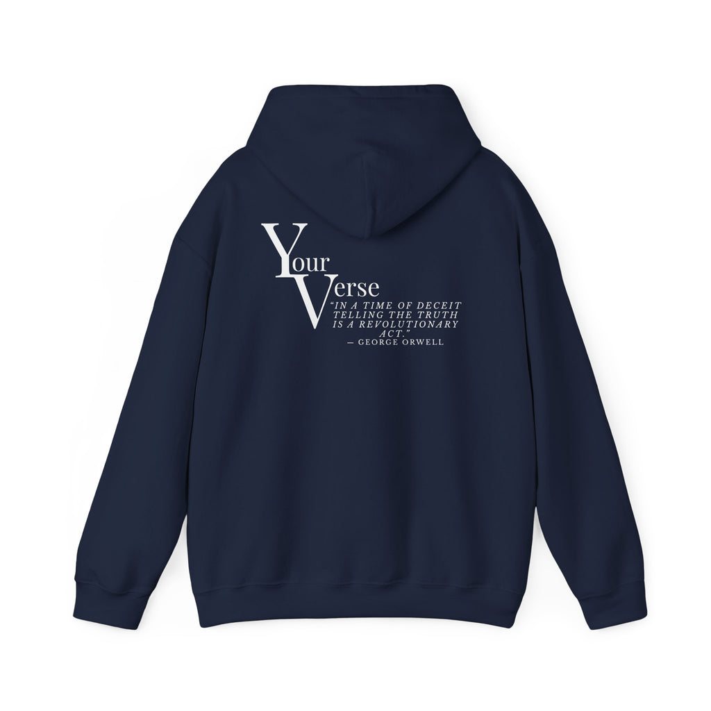 Unisex Heavy Hoodie -“In a time of deceit telling the truth is a revolutionary act.” ― George Orwell