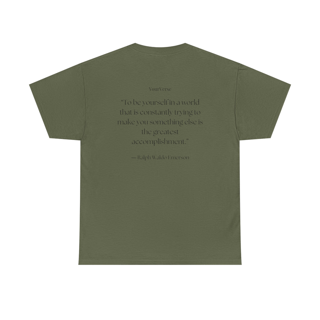 Unisex Heavy Cotton Tee — "To be yourself in a world that is constantly trying to make you something else is the greatest accomplishment.”