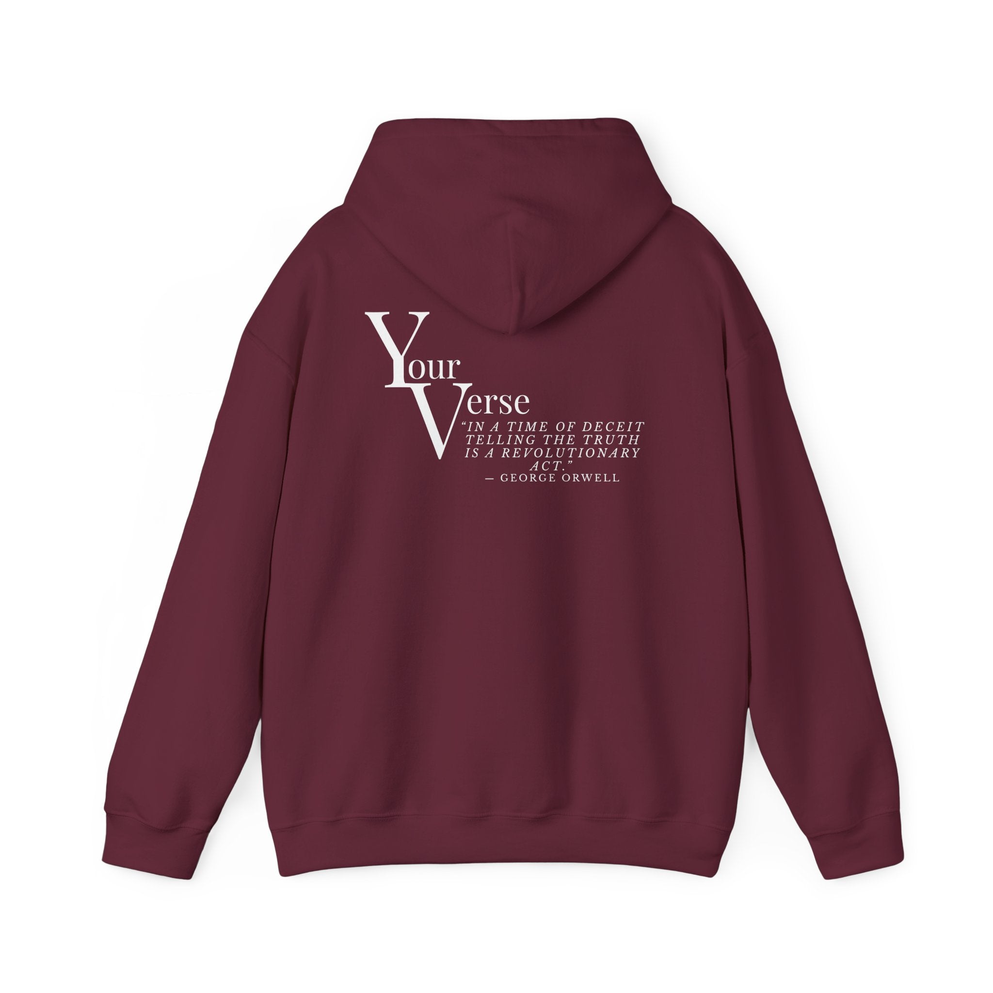 Unisex Heavy Hoodie -“In a time of deceit telling the truth is a revolutionary act.” ― George Orwell