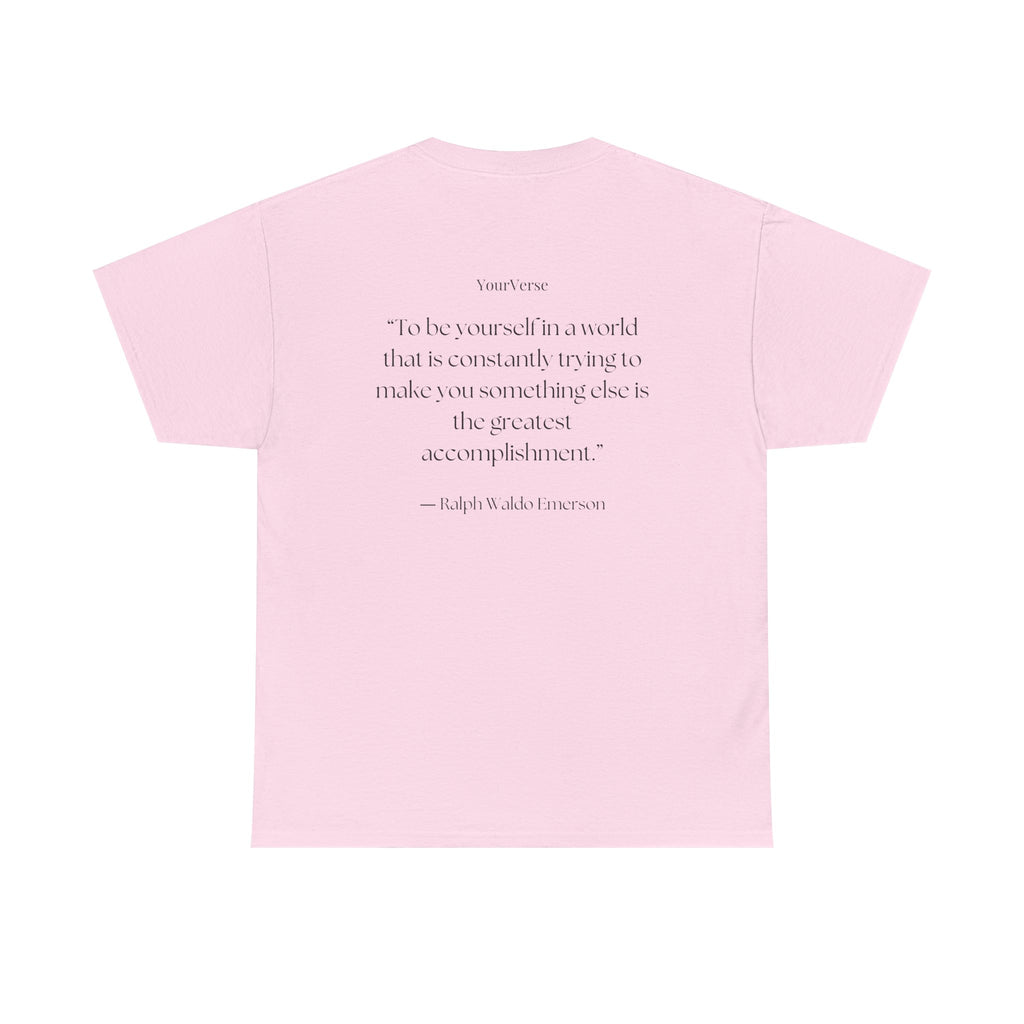 Unisex Heavy Cotton Tee — "To be yourself in a world that is constantly trying to make you something else is the greatest accomplishment.”