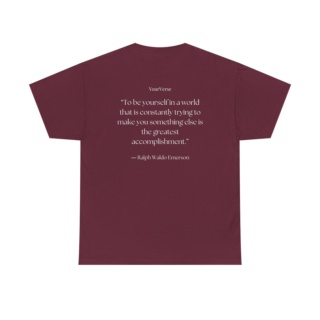 Unisex Heavy Cotton Tee — "To be yourself in a world that is constantly trying to make you something else is the greatest accomplishment.”