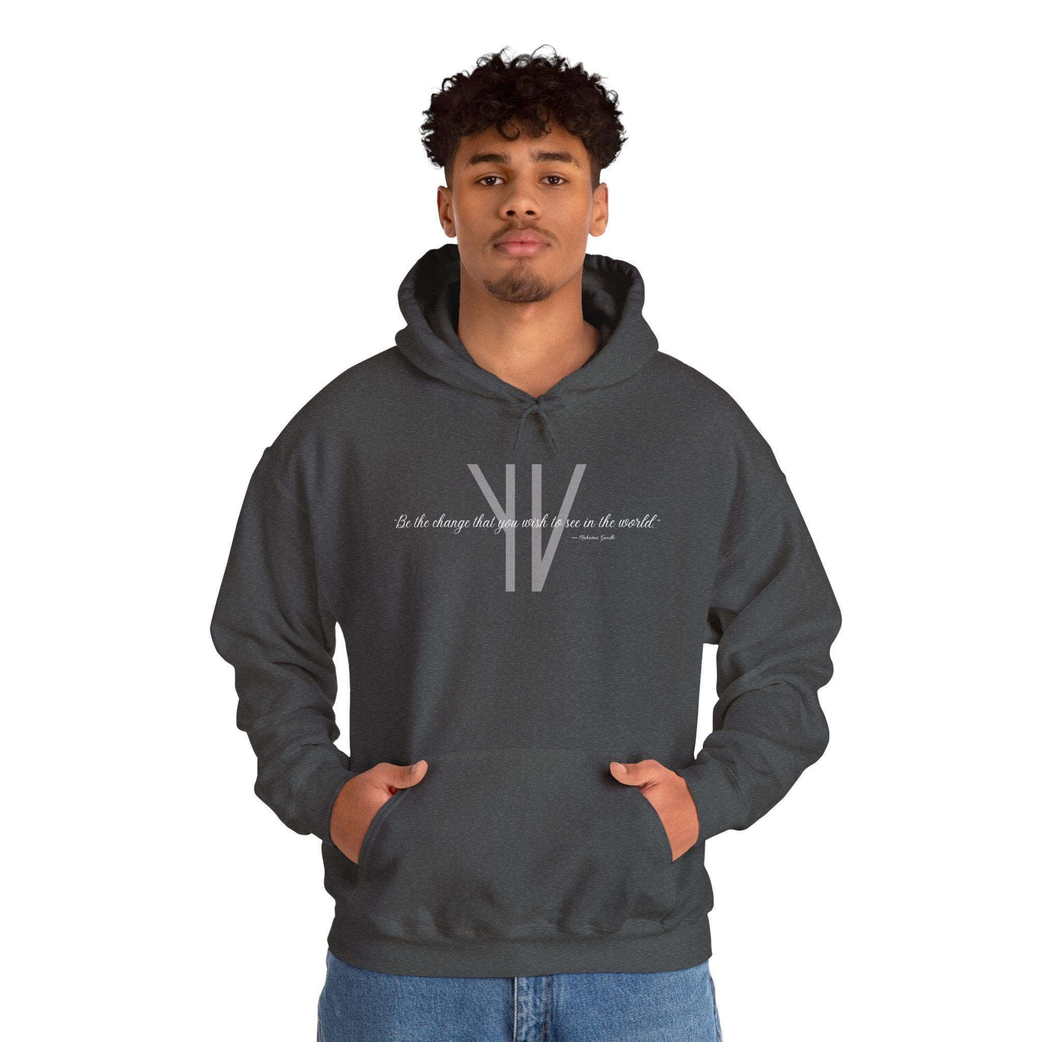 Unisex Heavy Hoodie — “Be the change that you wish to see in the world.”