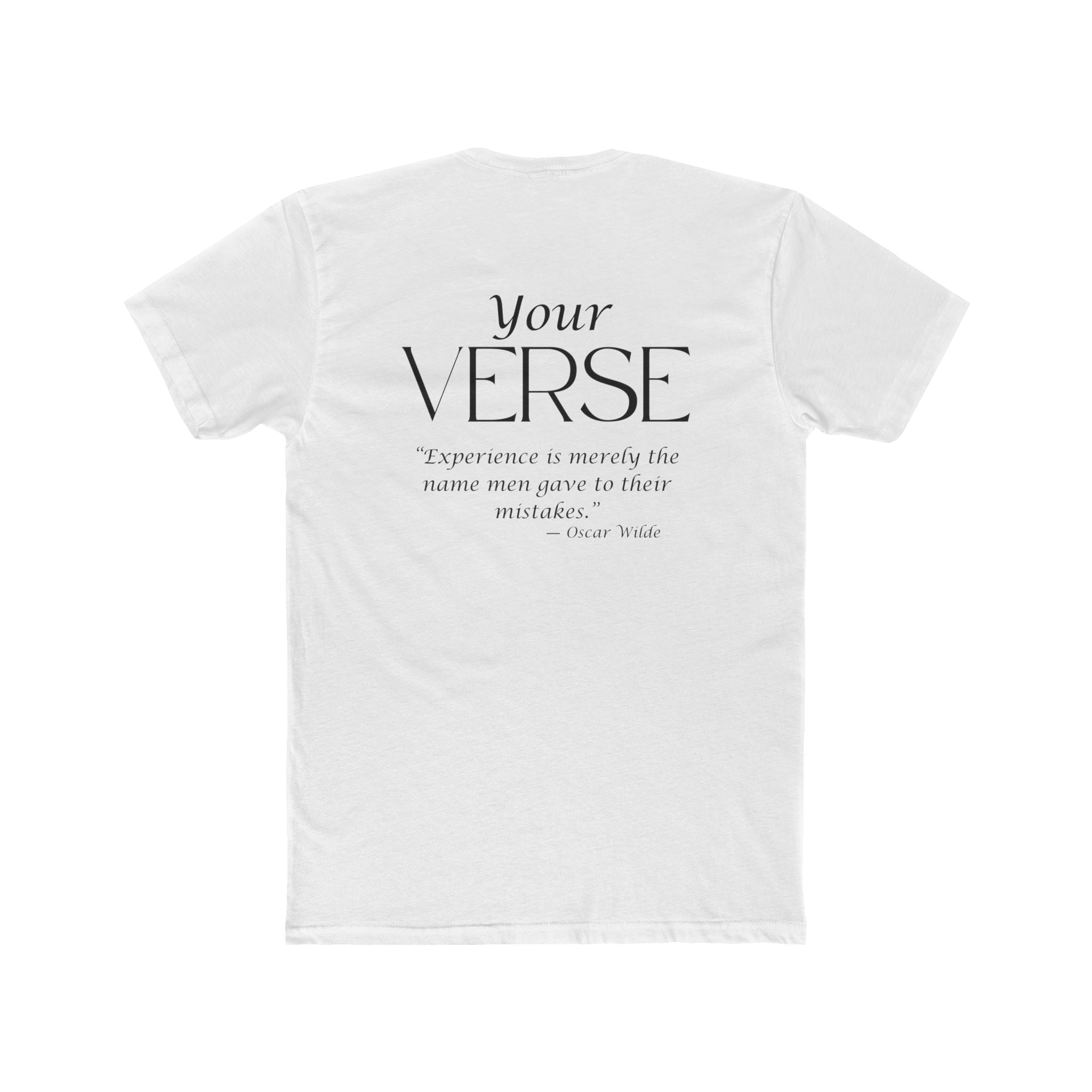 Unisex Crew Tee — “Experience is merely the name men gave to their mistakes.”