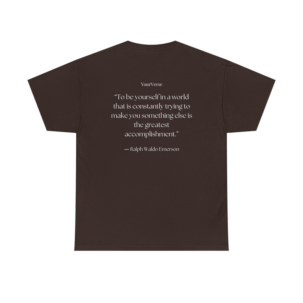 Unisex Heavy Cotton Tee — "To be yourself in a world that is constantly trying to make you something else is the greatest accomplishment.”
