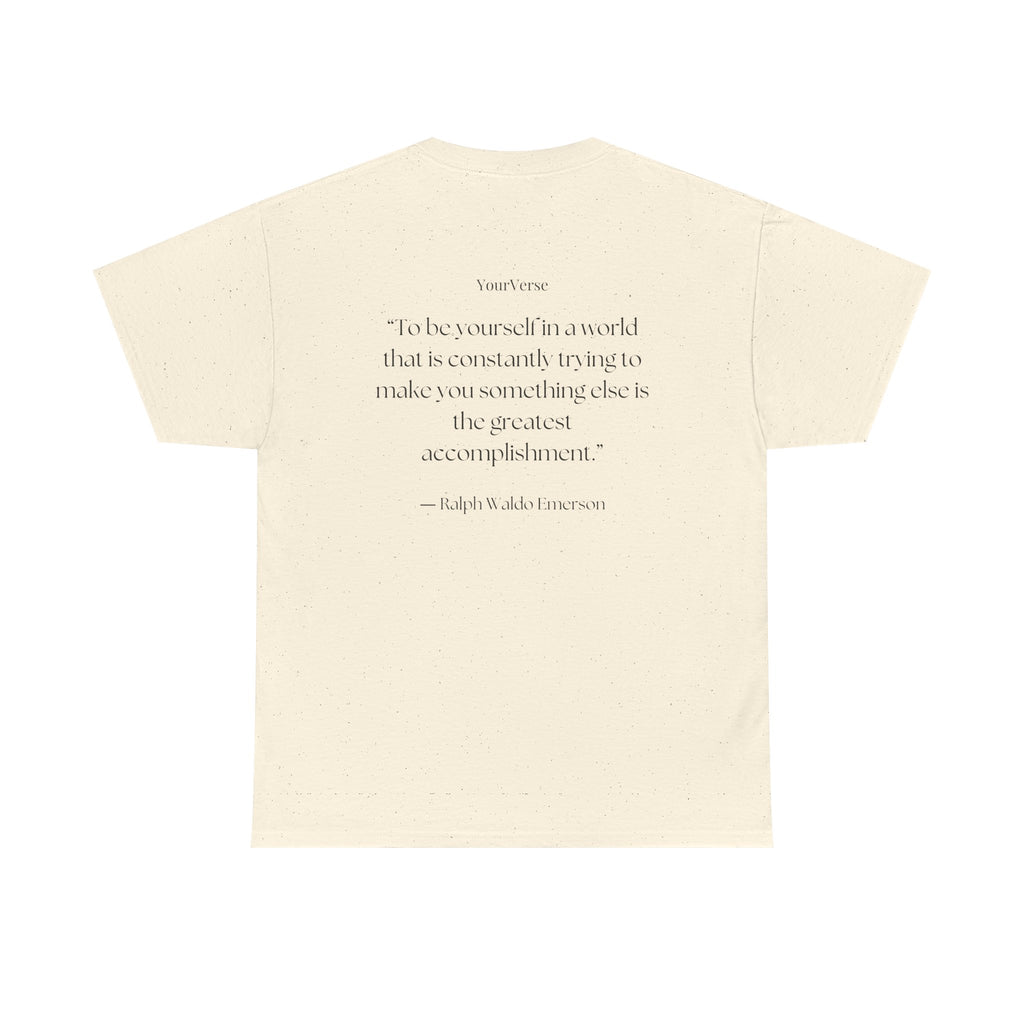 Unisex Heavy Cotton Tee — "To be yourself in a world that is constantly trying to make you something else is the greatest accomplishment.”