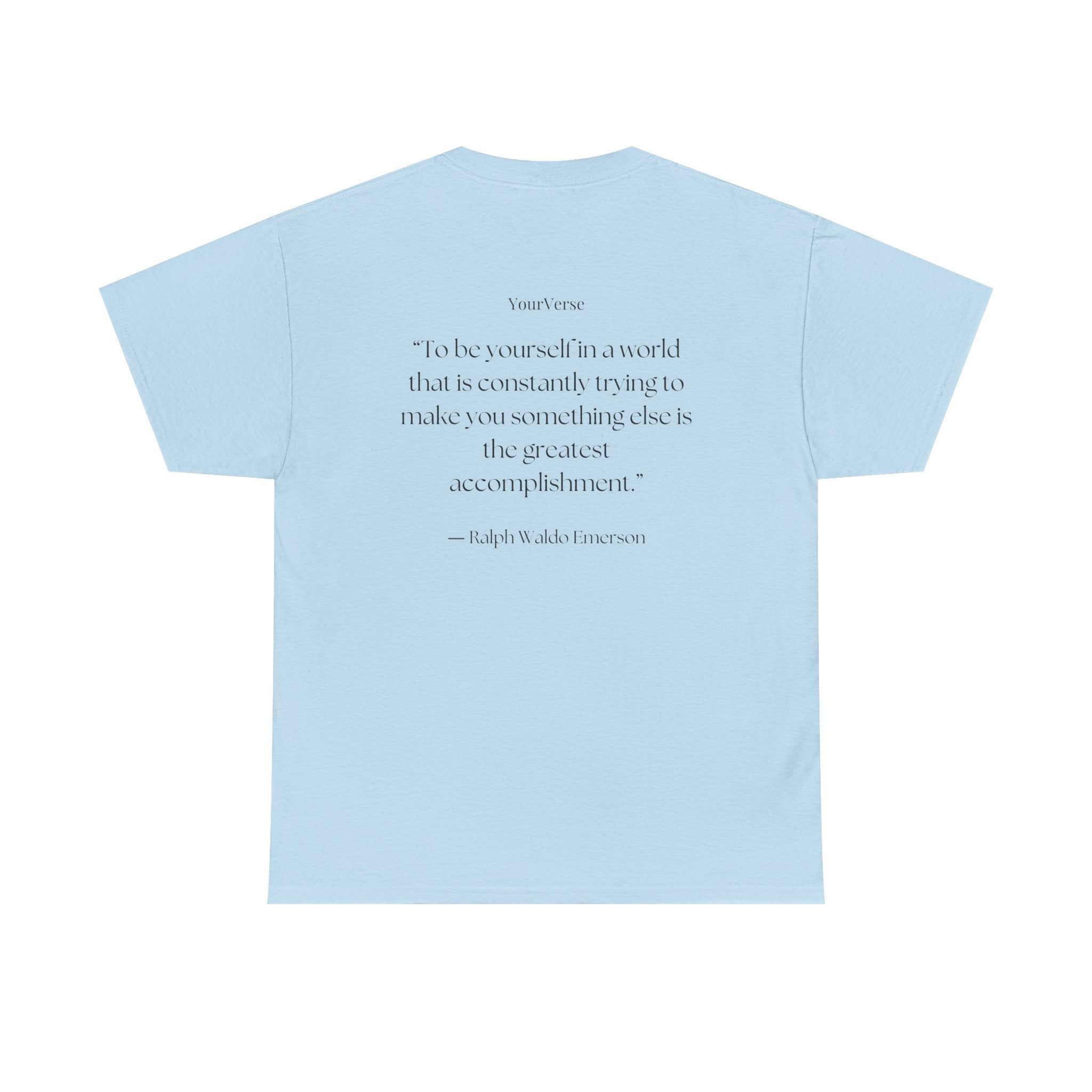 Unisex Heavy Cotton Tee — "To be yourself in a world that is constantly trying to make you something else is the greatest accomplishment.”