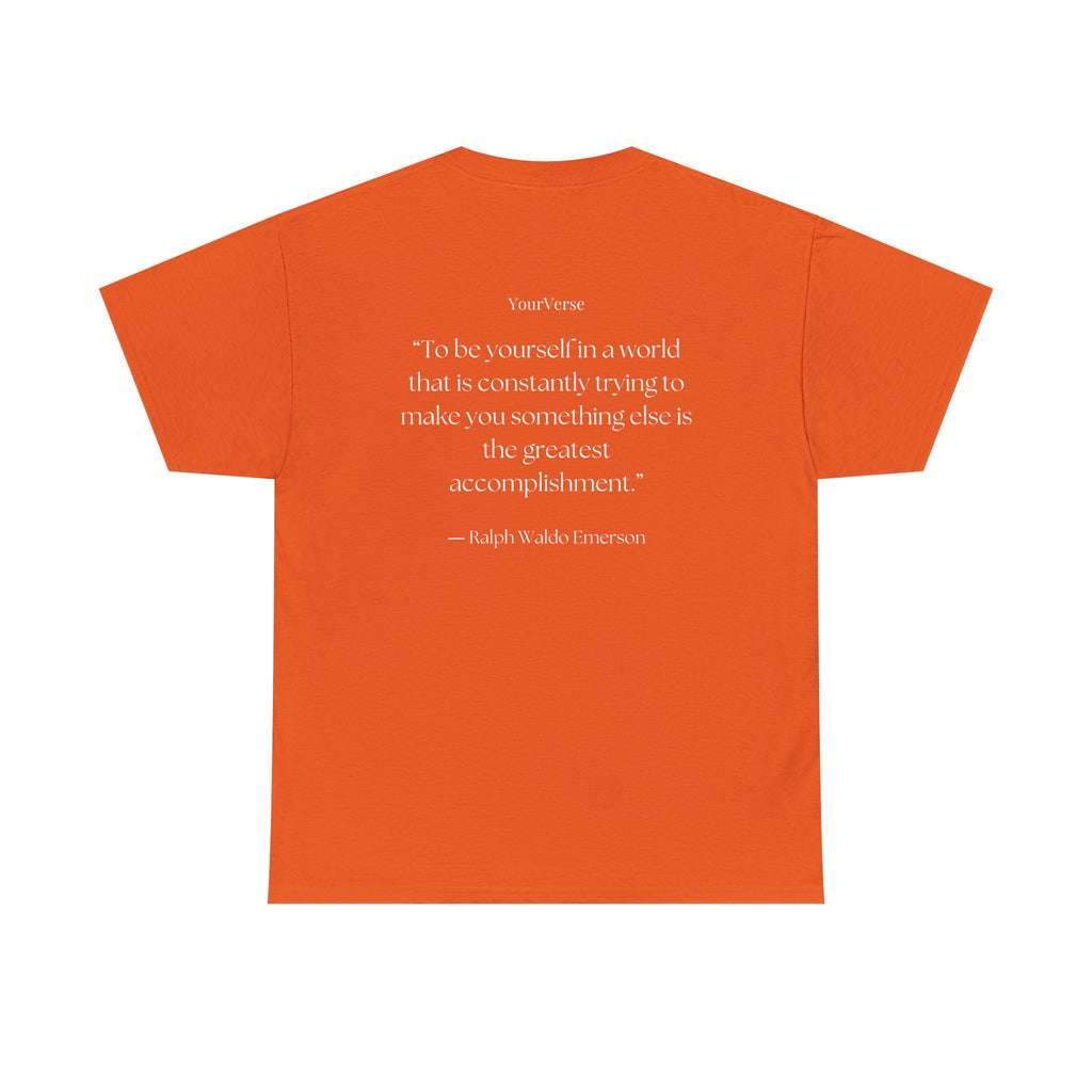 Unisex Heavy Cotton Tee — "To be yourself in a world that is constantly trying to make you something else is the greatest accomplishment.”