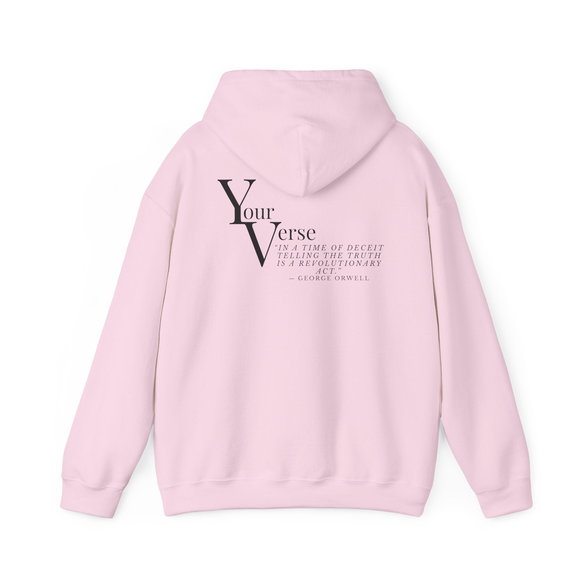 Unisex Heavy Hoodie -“In a time of deceit telling the truth is a revolutionary act.” ― George Orwell