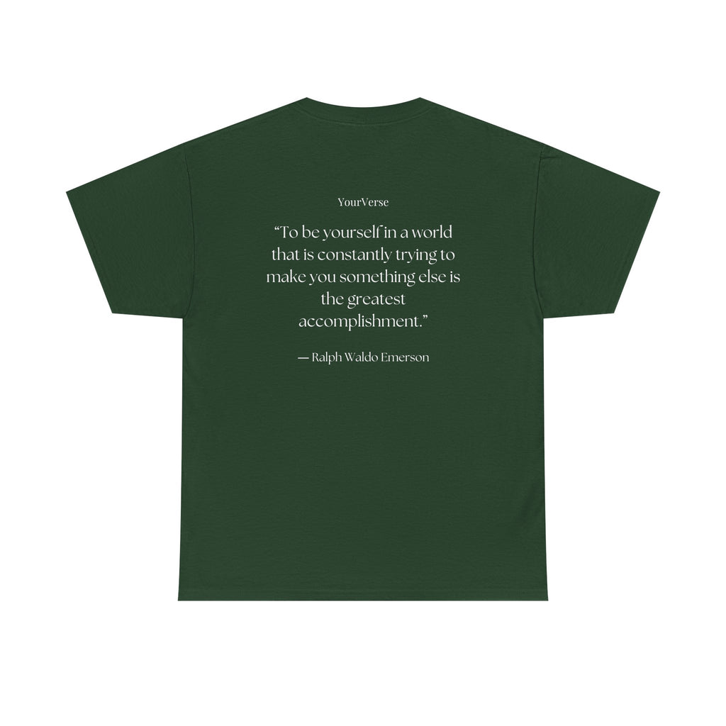 Unisex Heavy Cotton Tee — "To be yourself in a world that is constantly trying to make you something else is the greatest accomplishment.”