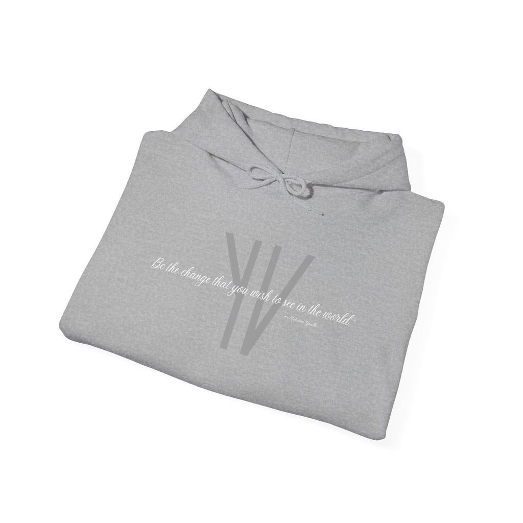 Unisex Heavy Hoodie — “Be the change that you wish to see in the world.”
