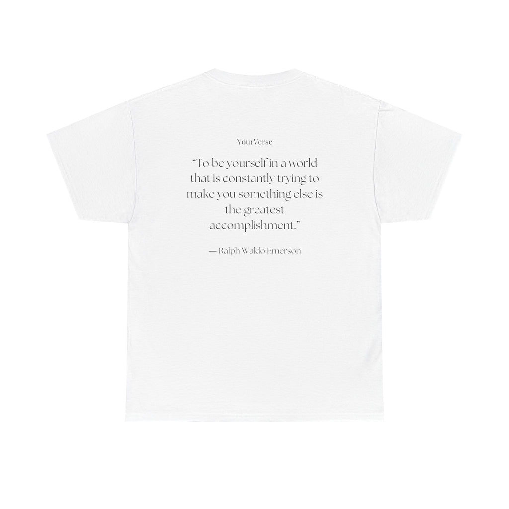 Unisex Heavy Cotton Tee — "To be yourself in a world that is constantly trying to make you something else is the greatest accomplishment.”