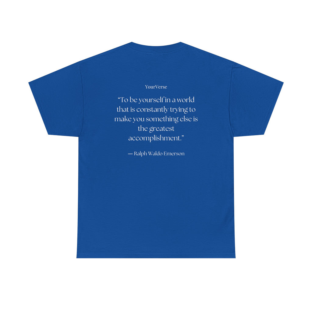 Unisex Heavy Cotton Tee — "To be yourself in a world that is constantly trying to make you something else is the greatest accomplishment.”