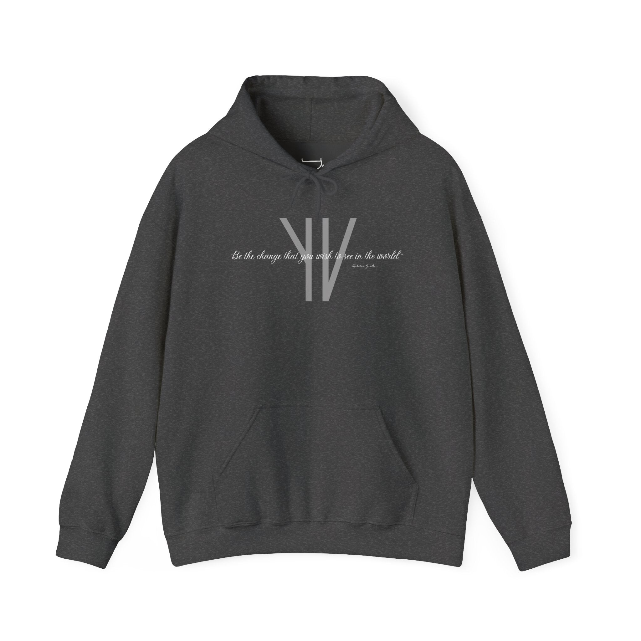 Unisex Heavy Hoodie — “Be the change that you wish to see in the world.”
