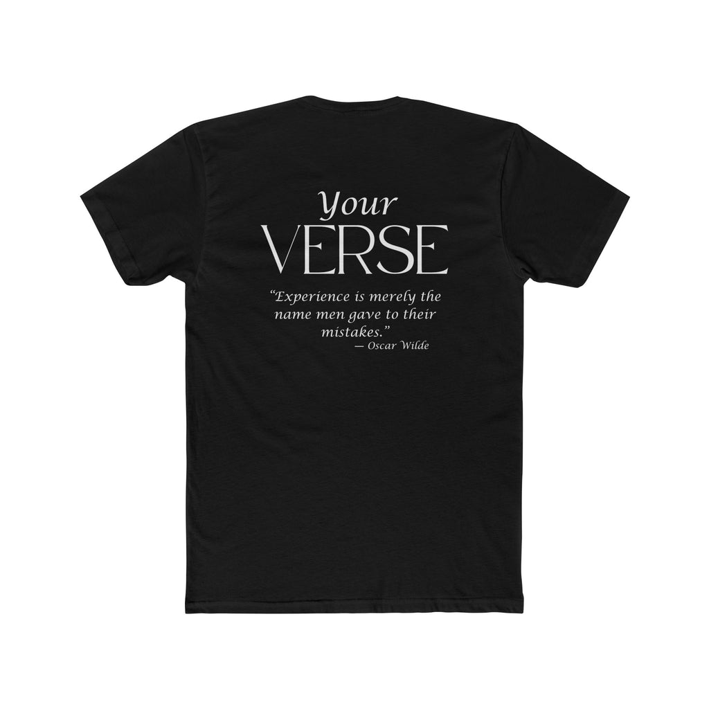 Unisex Crew Tee — “Experience is merely the name men gave to their mistakes.”