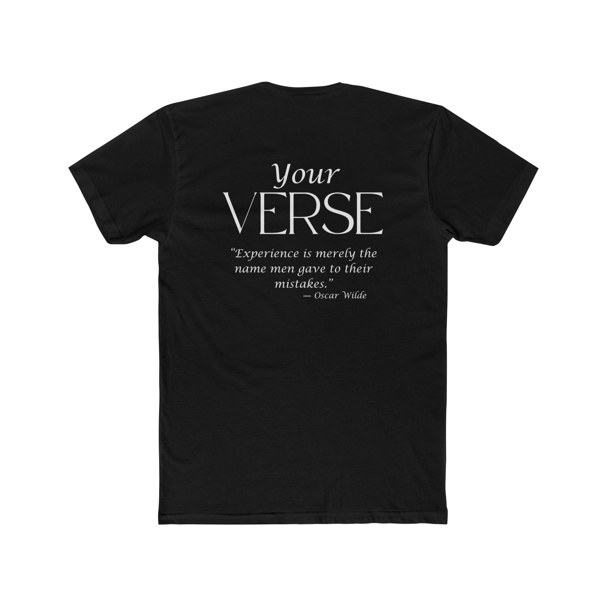 Unisex Crew Tee — “Experience is merely the name men gave to their mistakes.”