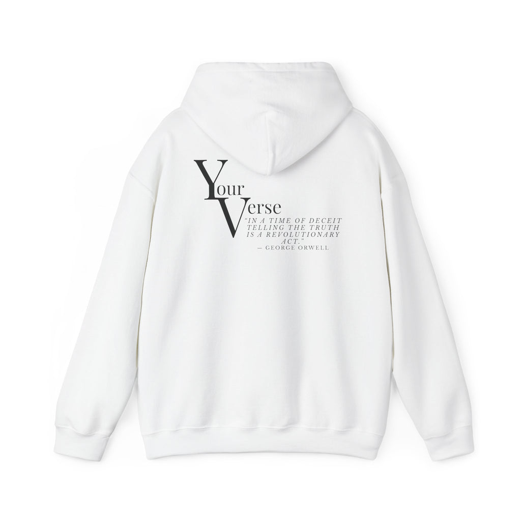 Unisex Heavy Hoodie -“In a time of deceit telling the truth is a revolutionary act.” ― George Orwell